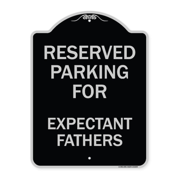 Parking Reserved for Expectant Fathers Heavy-Gauge Aluminum Sign, 18" L, 24" H, BS-1824-23389